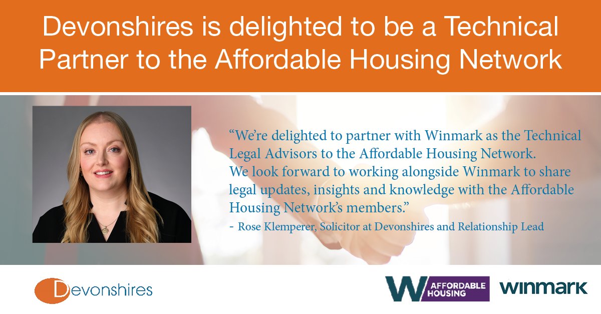 We're pleased to announce that Devonshires are a Technical Partner to the Affordable Housing Network, with Rose Klemperer acting as Relationship Lead!