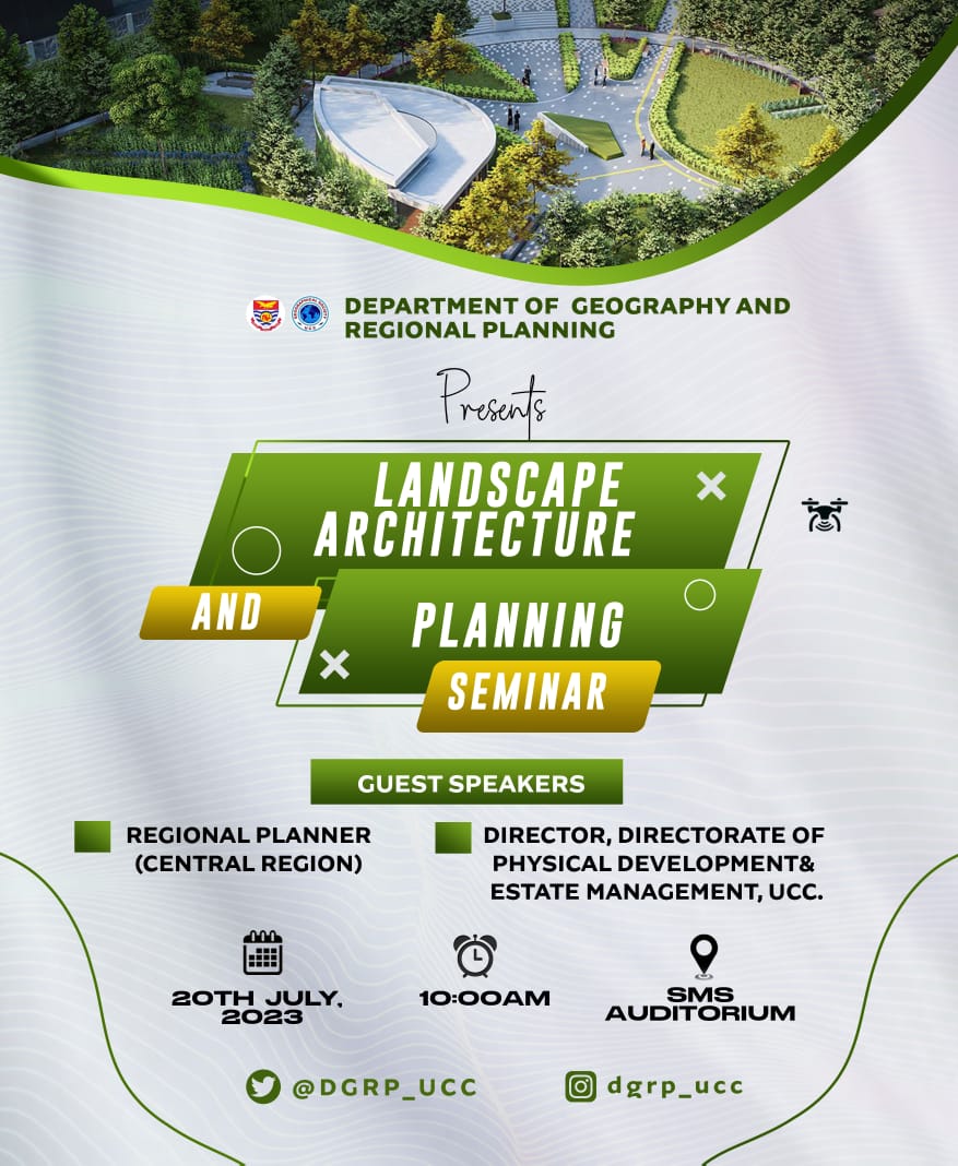 DGRP_UCC's tweet photo. You're cordially invited to our seminar on landscape architecture and planning in Ghana. You can't afford to miss this programme @UCCGH_Official #AcademicTwitter #AcademicChatter #academia #university #ucc https://t.co/NMgx6yEiwF