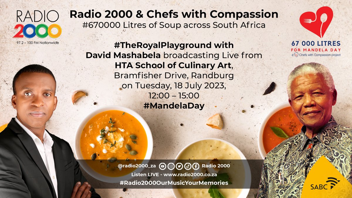Radio2000_ZA's tweet photo. @Radio2000_ZA in partnership with #ChefswithCompassion making #67000LitresofSoup across SA, Catch #TheRoyalPlayground with David Mashabela Live from HTA School of Culinary Art, Bramfisher Drive, Randburg 12h00 – 15h00
#MandelaDay2023 https://t.co/kD5Czg3dKF