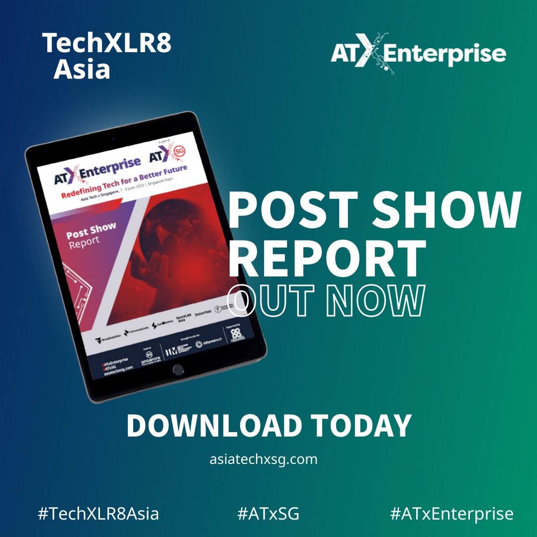 Get key insights from our biggest edition of #ATxEnterprise to date through our Post Show Report. Download now - spr.ly/6011PuYqc Excited for what's next? Pre-register for #ATxSG 2024 now! - spr.ly/6013PuYql @AsiaTechxSG @InformaTechHQ #TechXLR8 #TechXLR8Asia