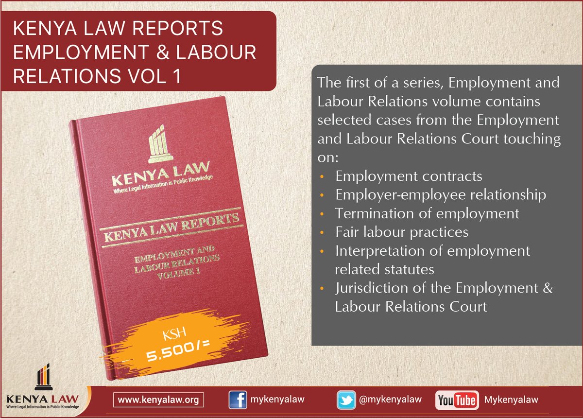MyKenyaLaw's tweet photo. As The Judiciary celebrates its 10th Anniversary under the Employment and Labour Relations Court, we are proud to be associated by compiling a compendium of selected cases under this court. Retailing at Kes. 5,500 + 16% VAT.
@Kenyajudiciary
#ELRASE https://t.co/b7fyULG6Ig