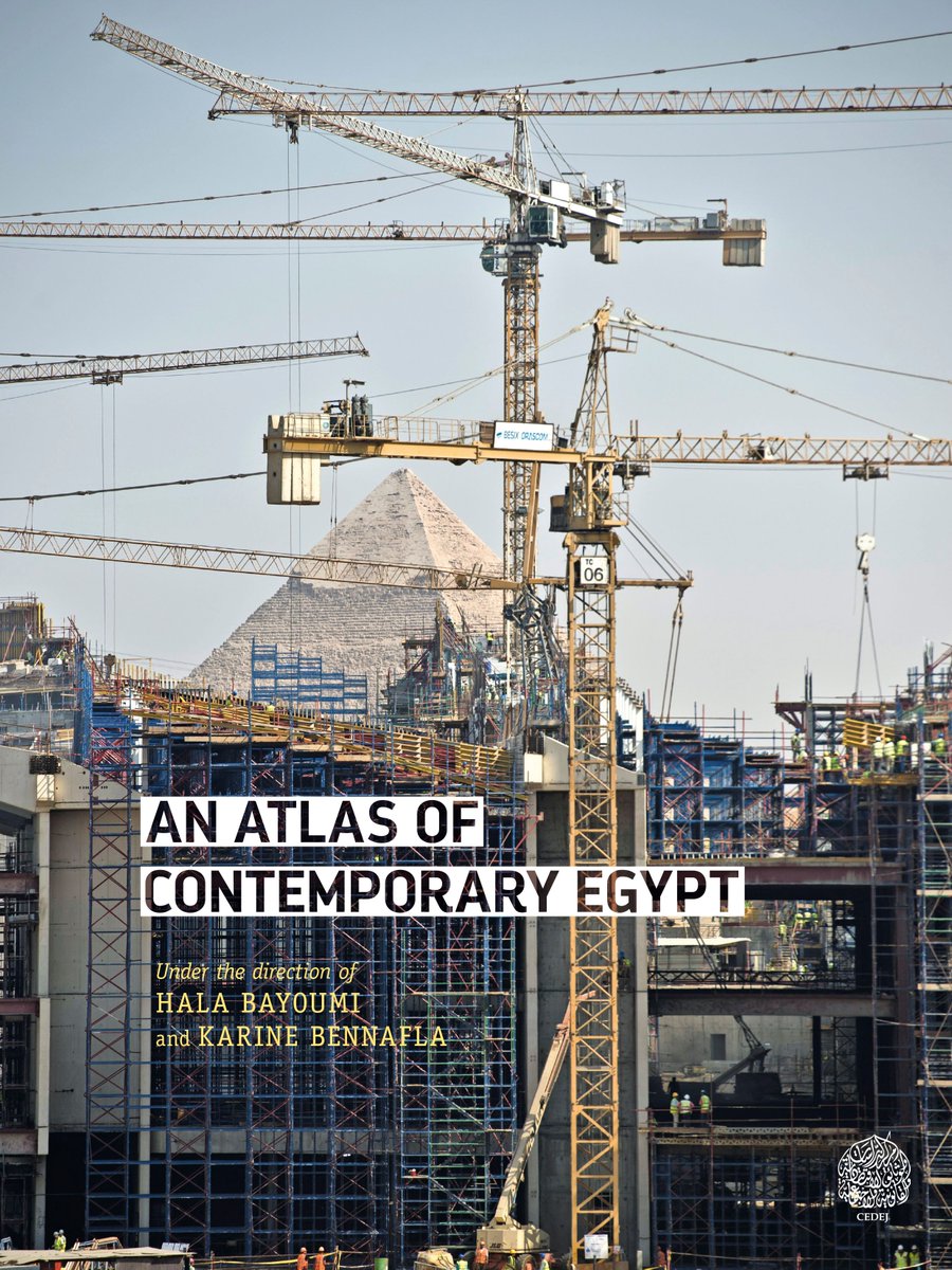 📢📢Latest online publication: AN ATLAS OF CONTEMPORARY EGYPT - Hala Bayoumi &amp; Karine Benafla (ed.), <a href="/CNRS/">CNRS 🌍</a>, 2023
books.openedition.org/editionscnrs/5…