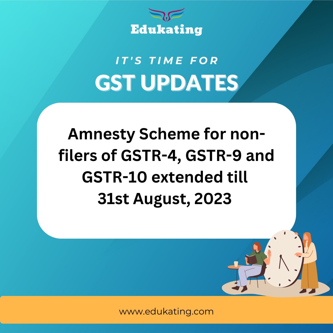 GST Updates
Amnesty Scheme for non-filers of GSTR- 4, GSTR-9 & GSTR- 10 extended till 31st August, 2023.

#gst #gstupates #newsupdate #gstdate #deadline #extension #postponed #gstnews #gstr4 #gstr9 #gstr10 #Trending #creatives #gstportal #edukating