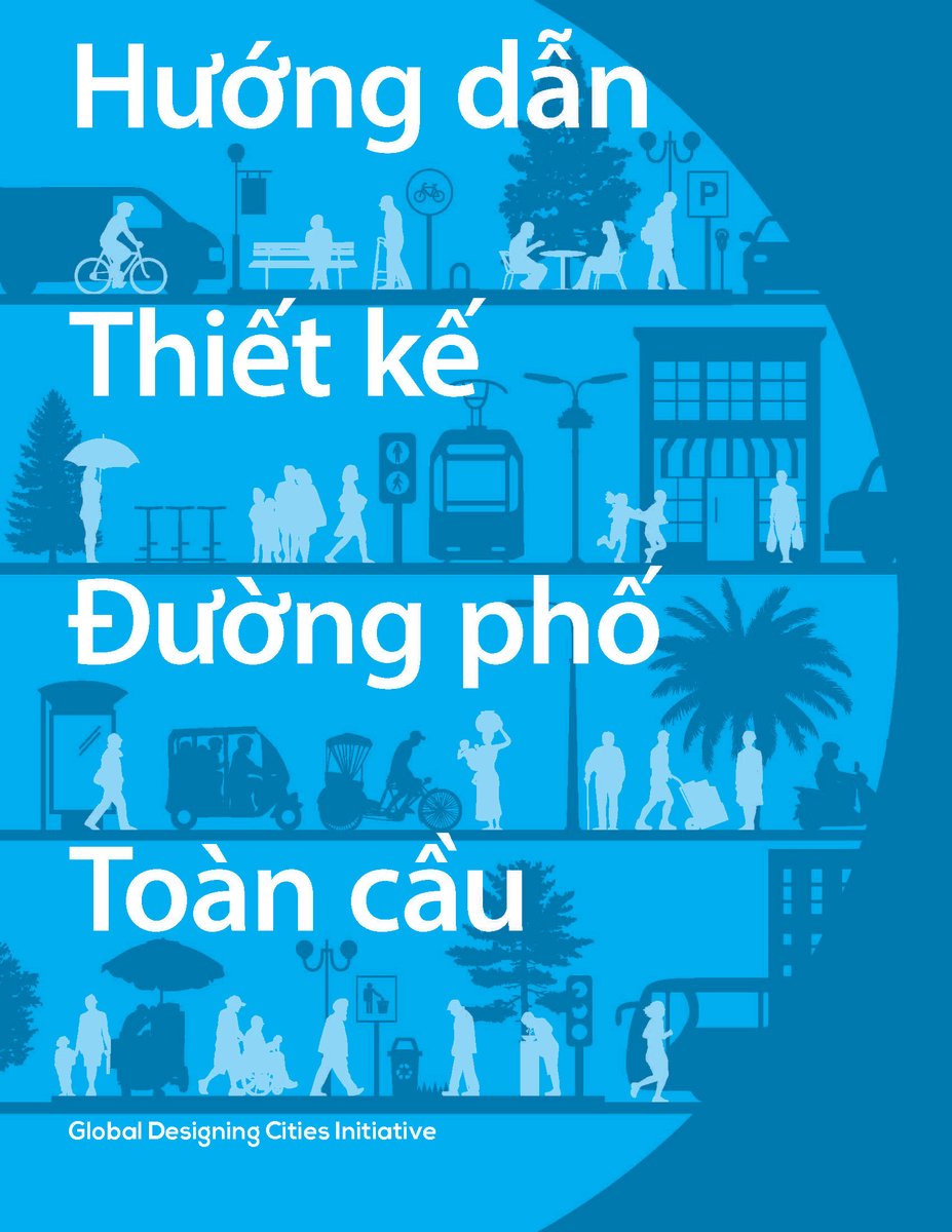 GlobalStreets's tweet photo. We’re excited to announce that the Vietnamese translation of GDCI’s 𝘎𝘭𝘰𝘣𝘢𝘭 𝘚𝘵𝘳𝘦𝘦𝘵 𝘋𝘦𝘴𝘪𝘨𝘯 𝘎𝘶𝘪𝘥𝘦, 𝘋𝘦𝘴𝘪𝘨𝘯𝘪𝘯𝘨 𝘚𝘵𝘳𝘦𝘦𝘵𝘴 𝘧𝘰𝘳 𝘒𝘪𝘥𝘴 guide, and 𝘏𝘰𝘸 𝘵𝘰 𝘐𝘮𝘱𝘭𝘦𝘮𝘦𝘯𝘵 𝘚𝘵𝘳𝘦𝘦𝘵 𝘛𝘳𝘢𝘯𝘴𝘧𝘰𝘳𝘮𝘢𝘵𝘪𝘰𝘯𝘴 manual are now available! https://t.co/F3ZpBZLCkK