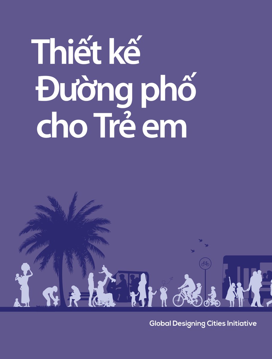 GlobalStreets's tweet photo. We’re excited to announce that the Vietnamese translation of GDCI’s 𝘎𝘭𝘰𝘣𝘢𝘭 𝘚𝘵𝘳𝘦𝘦𝘵 𝘋𝘦𝘴𝘪𝘨𝘯 𝘎𝘶𝘪𝘥𝘦, 𝘋𝘦𝘴𝘪𝘨𝘯𝘪𝘯𝘨 𝘚𝘵𝘳𝘦𝘦𝘵𝘴 𝘧𝘰𝘳 𝘒𝘪𝘥𝘴 guide, and 𝘏𝘰𝘸 𝘵𝘰 𝘐𝘮𝘱𝘭𝘦𝘮𝘦𝘯𝘵 𝘚𝘵𝘳𝘦𝘦𝘵 𝘛𝘳𝘢𝘯𝘴𝘧𝘰𝘳𝘮𝘢𝘵𝘪𝘰𝘯𝘴 manual are now available! https://t.co/F3ZpBZLCkK