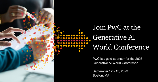 afh00d's tweet photo. Join PwC at the Generative AI World Conference to explore practical strategies, real-world case studies, and the transformative potential of #GenerativeAI #GAIworld2023 https://t.co/Oc3pdtEaLY https://t.co/SATcUq2XKc