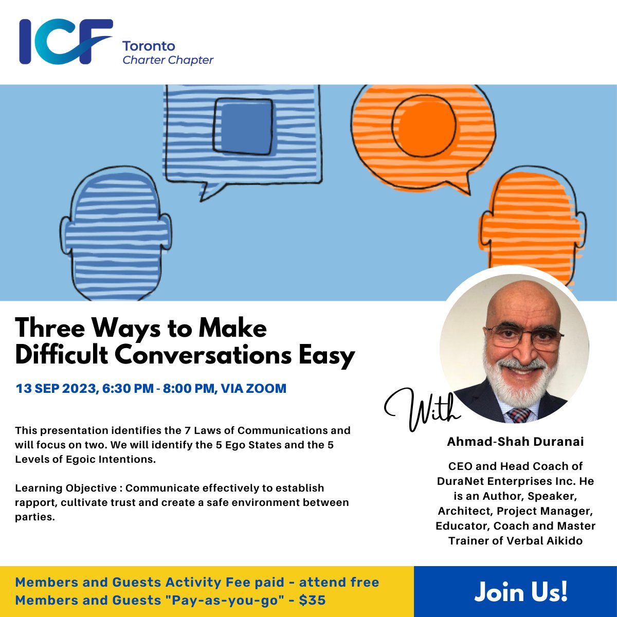 Join us for Three Ways to Make Difficult Conversations Easy, with Ahmad-Shah Duranai. icftoronto.com/events.
