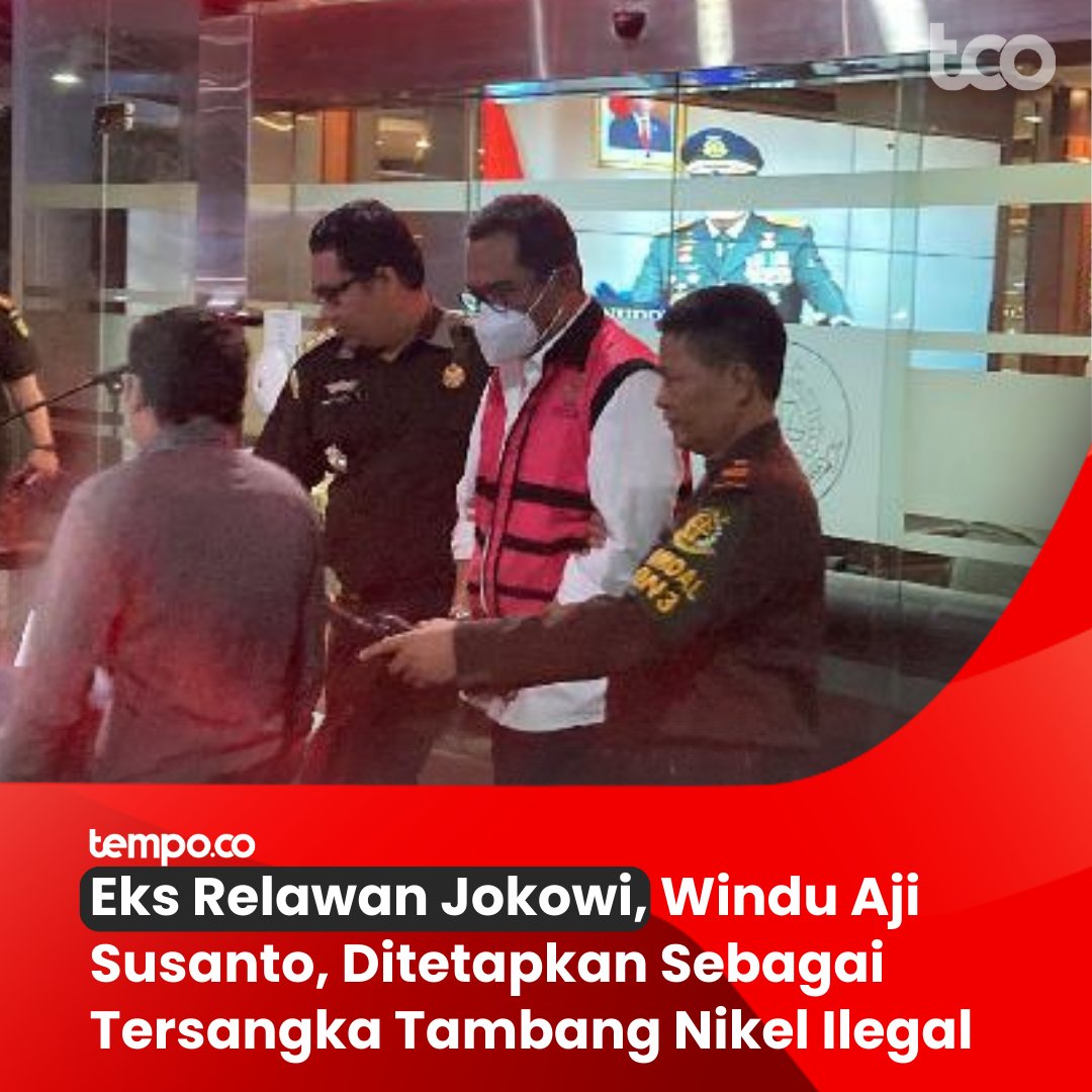 tempodotco's tweet photo. BREAKING | Mantan anggota tim relawan Presiden Jokowi Windu Aji Susanto, ditetapkan sebagai tersangka dan ditahan dalam perkara tambang nikel ilegal oleh Kejaksaan Agung.

Selengkapnya: https://t.co/Ee29ZFG45S https://t.co/3O5Y7akTGz