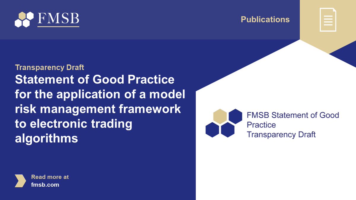 FMSB (@fmsb_uk) on Twitter photo A FMSB paper today sets out the view of market practitioners and invites comment on how the wholesale markets industry can apply their existing model risk management frameworks in a proportionate way to electronic trading algorithms. lnkd.in/e4HfQnDJ A FMSB paper today sets out the view of market practitioners and invites comment on how the wholesale markets industry can apply their existing model risk management frameworks in a proportionate way to electronic trading algorithms. lnkd.in/e4HfQnDJ