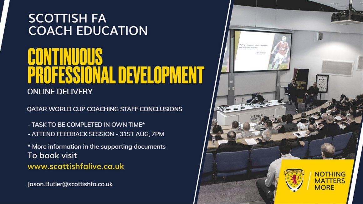 Greig Paterson (@grpat) on Twitter photo CONTINUOUS PROFESSIONAL DEVELOPMENT (CPD)
⚽️ Qatar World Cup Conclusions
📺 Watch 5 elite coaches discuss their findings & thoughts
✍️ Compile & submit your own report
🗣️ Discuss with course colleagues & <a href="/ScottishFA/">Scottish FA</a> staff
5️⃣ Receive 5 hours CPD
#ScottishFACoachEd CONTINUOUS PROFESSIONAL DEVELOPMENT (CPD)
⚽️ Qatar World Cup Conclusions
📺 Watch 5 elite coaches discuss their findings & thoughts
✍️ Compile & submit your own report
🗣️ Discuss with course colleagues & <a href="/ScottishFA/">Scottish FA</a> staff
5️⃣ Receive 5 hours CPD
#ScottishFACoachEd