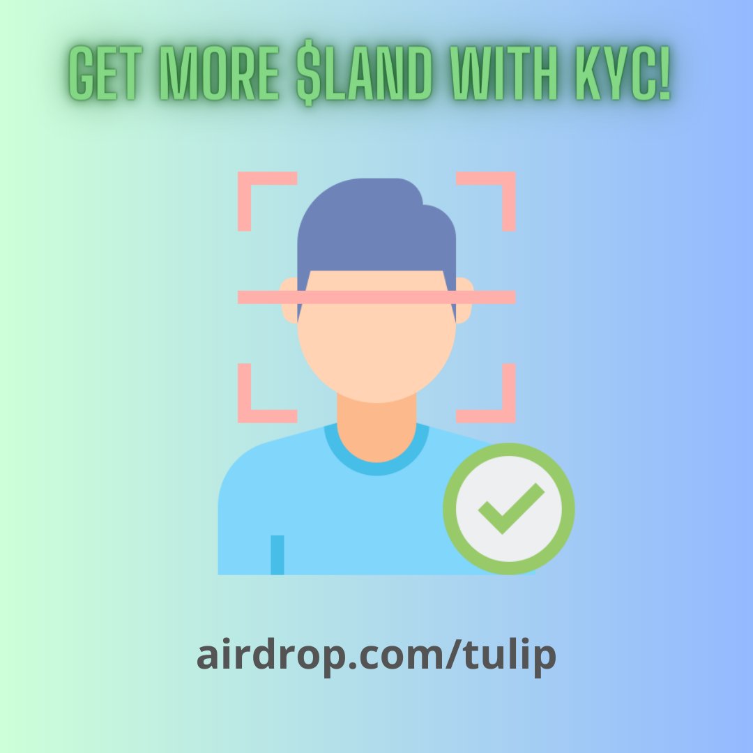 You still have the chance to get more $LAND performing KYC! just connect your wallet and check your eligibility 

👉 airdrop.com/tulip 

Remember the more you stake the more chances to win a FREE NFT Tulip

👉Stake tulipart.com

#tulipart #NFT #web3 #AirdropAlert