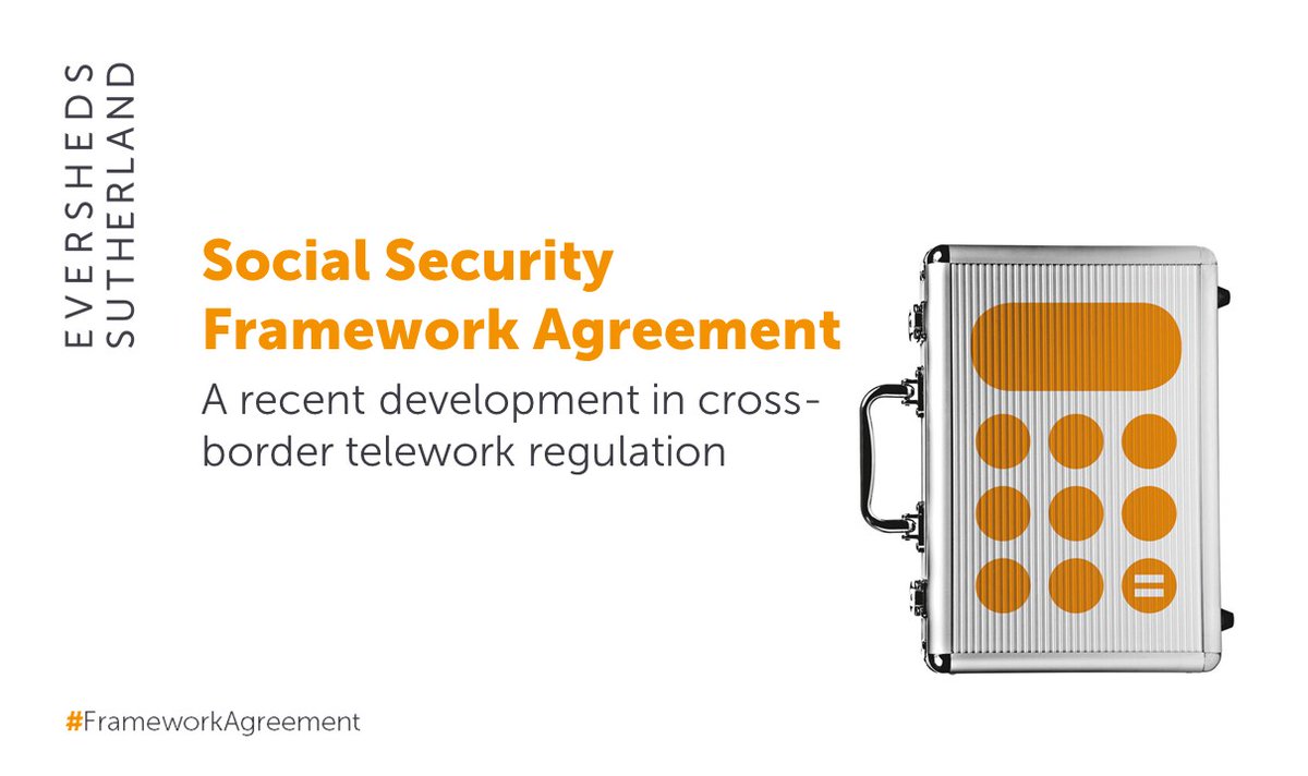 On 1 July 2023, a new EU Framework Agreement in relation to the operation of social security payments came into force. The Framework Agreement only applies to individuals involved in cross-border telework. Read the full article: eversheds-sutherland.com/lists/article.… #FrameworkAgreement