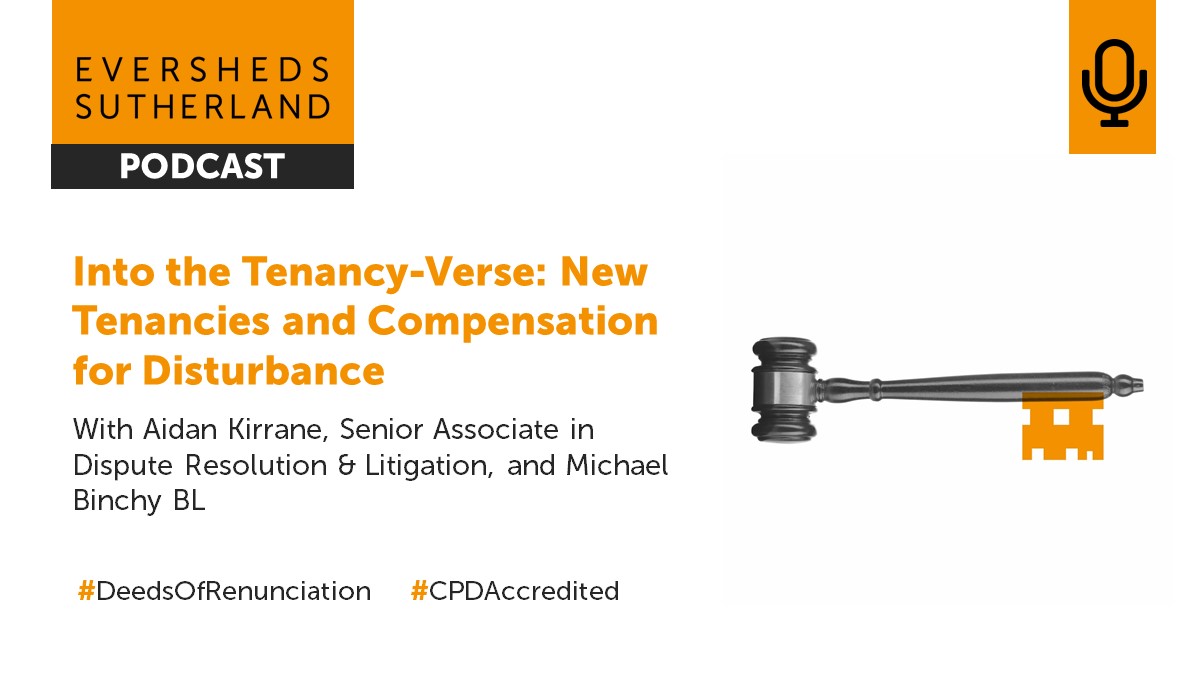 In this podcast, Aidan Kirrane, Senior Associate in Dispute Resolution & Litigation and Michael Binchy BL, discuss Entitlements to a New Tenancy and Compensation for Disturbance under the Landlord and Tenant Acts. Listen here on Spotify: open.spotify.com/episode/1FHyLF… #CPD