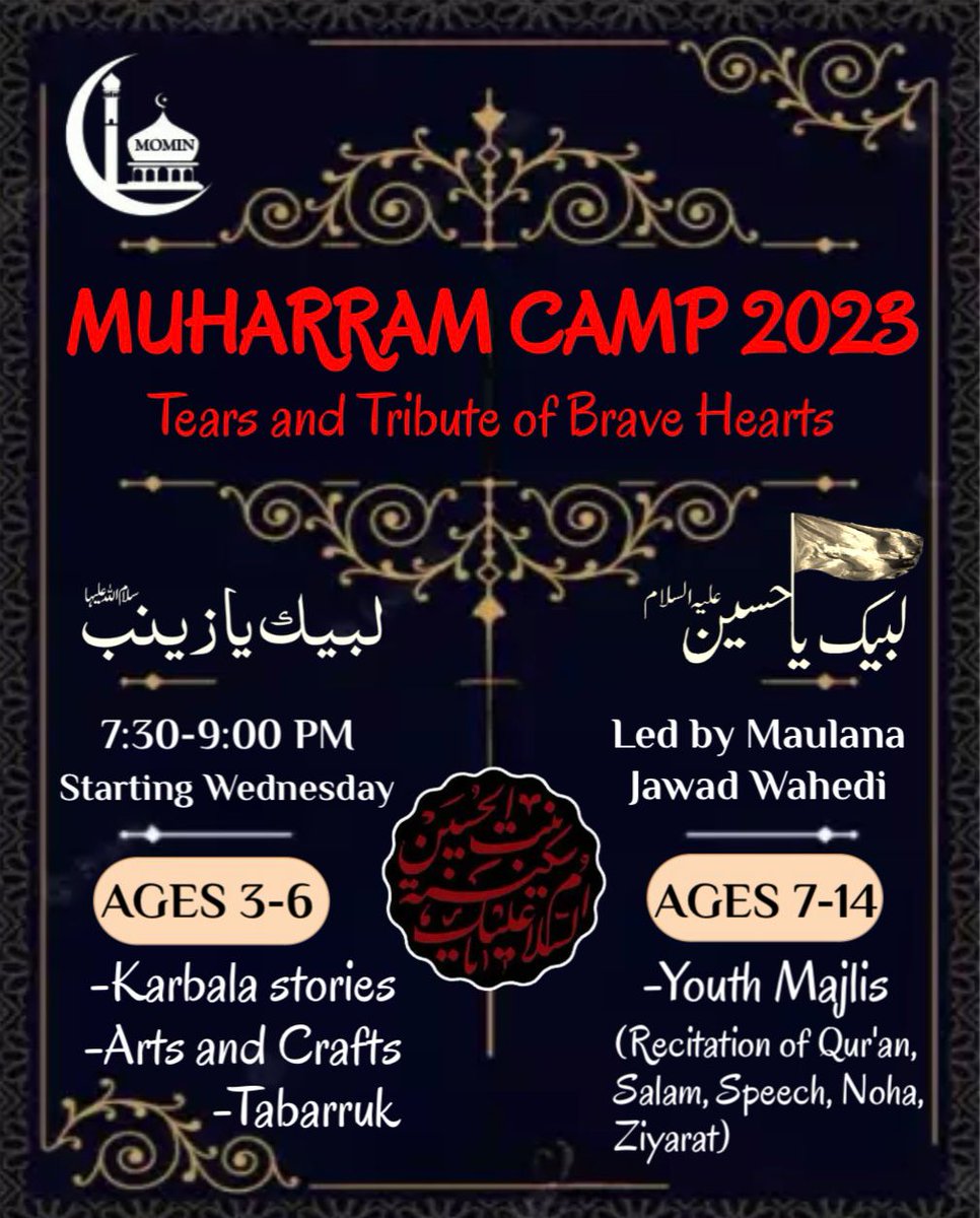 ICMOMIN's tweet photo. Islamic Center of MOMIN Present: Muharram Camp 2023 From: 1st Muharram to 9th Muharram Join us to commemorate the “Tears and Tributes of Brave Hearts” - https://t.co/ybzspzaDVG https://t.co/05ww42ie9Y
