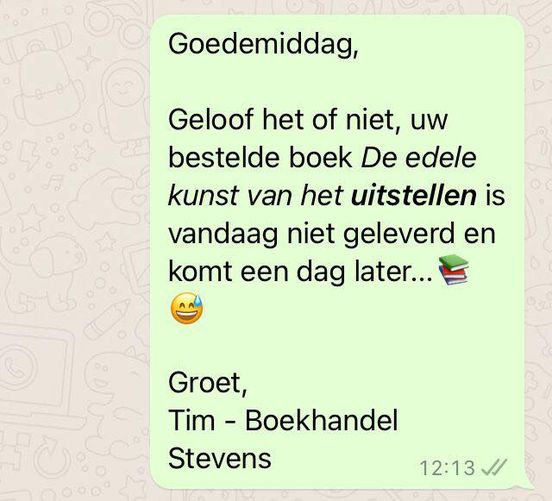 Er is vandaag één boek niet geleverd…
Één! 
We epibreren hier de verdere dag over het bestaan, danwel ontbreken, van het concept ‘toeval’ 😂