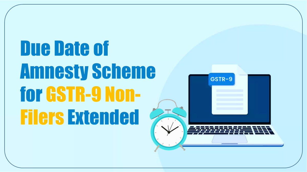 studycafe_in's tweet image. CBIC extends Due Date of Amnesty Scheme for GSTR-9 Non-Filers

#GST #CBIC #GSTNotification #GSTR9 #NonFilers #amnesty #AmnestyScheme #DueDateExtension