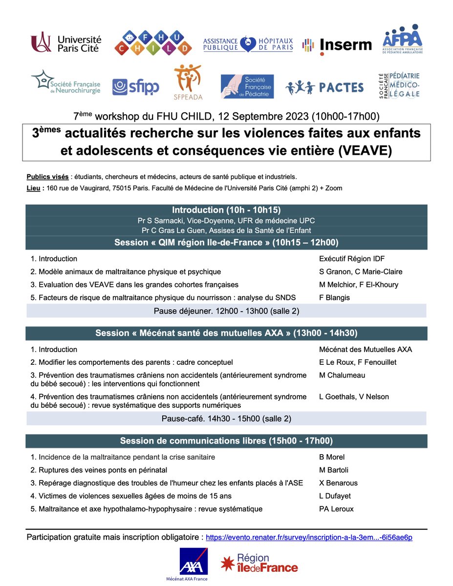Le FHU CHILD co-organise un workshop le 12 Septembre 2023 intitulé "3èmes actualités recherche sur les violences faites aux enfants et adolescents et conséquences vie entière (VEAVE)". Programme ci-joint, inscription gratuite mais obligatoire : evento.renater.fr/survey/inscrip… <a href="/FhuChild/">FHU CHILD</a>