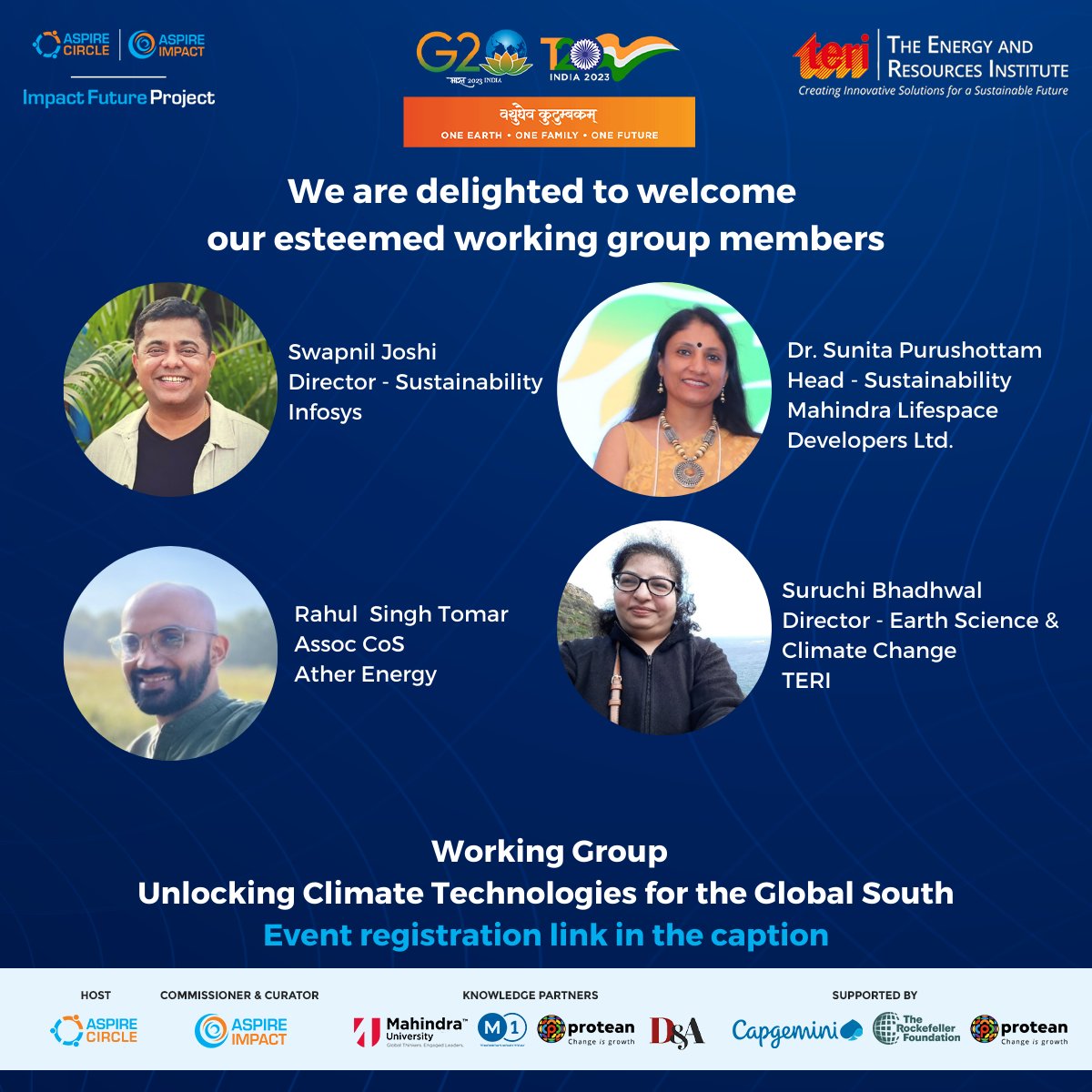 We welcome Swapnil Joshi from Infosys, Dr. Sunita Purushottam from Mahindra Lifespace; Rahul Tomar from Ather Energy & Suruchi Bhadwal from TERI - The Energy and Resources Institute as our #workingGroup members focused on Unlocking #ClimateTechnologies for the #GlobalSouth