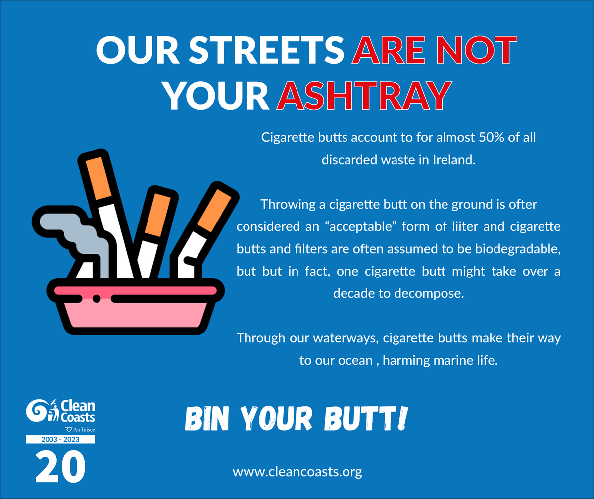 Our streets are not your ashtray! 🚬Cigarette butts account for 50% of all waste in Ireland. Tossing a cigarette in the street is often considered an 'acceptable' form of litter or like it's not littering at all! 
#BinYourButt #CleanCoasts #EnjoyAndProtect #ButtsOffOurBeach