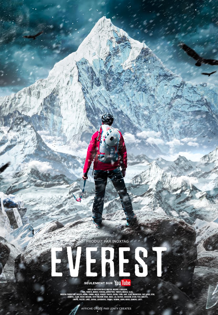 lentycreates's tweet image. Je me suis permis de faire une p'tite affiche de film sur le Projet Everest pour @Inoxtag 
Je compte sur vous pour me soutenir🫡