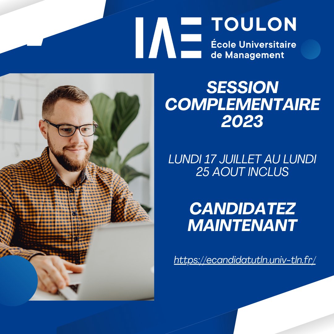 SESSION COMPLEMENTAIRE 2023
Candidatez à l'IAE de Toulon, encore quelques places ouvertes au recrutement dans nos formations. Cette session complémentaire n'est ouverte que du lundi 17 juillet au lundi 25 aout inclus.
Candidatez : ecandidatutln.univ-tln.fr