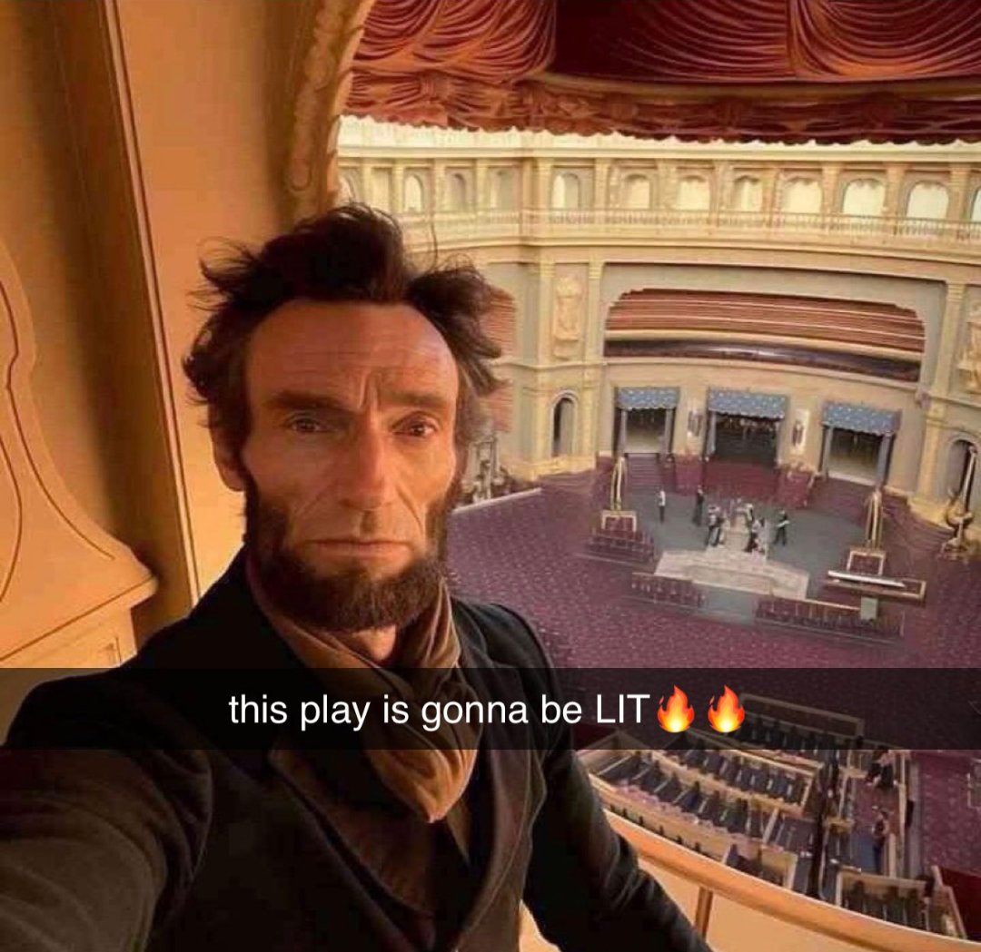 OceanicNoah's tweet image. Presidential Selfie: Abraham Lincoln getting ready for a historic night at the theater - "This play is going to be lit!" #TimelessHumor #PresidentialAntics" #PresidentialMemories #TheatricalThrills