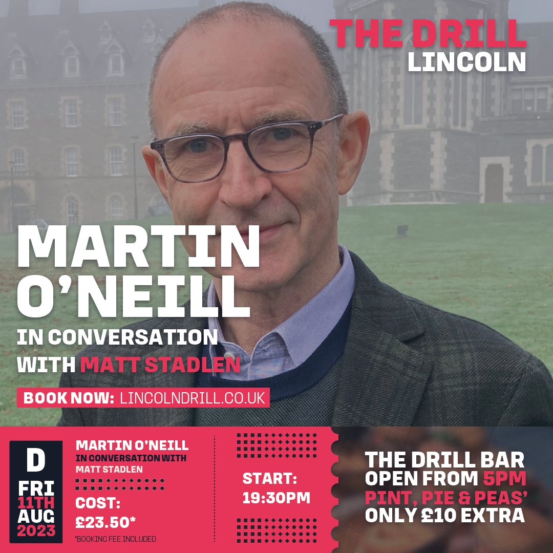 LincolnDrill's tweet photo. Football icon Martin O'Neill Is Coming To The Drill, Lincoln!

Hear the story of his incredible career for the first time!

🕐Start: 19:30
🍺Drill Bar: 17:00
🥧Offer: Pint, Pie &amp; Peas - £10

Book Your Tickets today: https://t.co/5khv2ZR2m5

#Chairboys #avfc #nffc #CelticFC #lcfc https://t.co/tbrD56PmFR