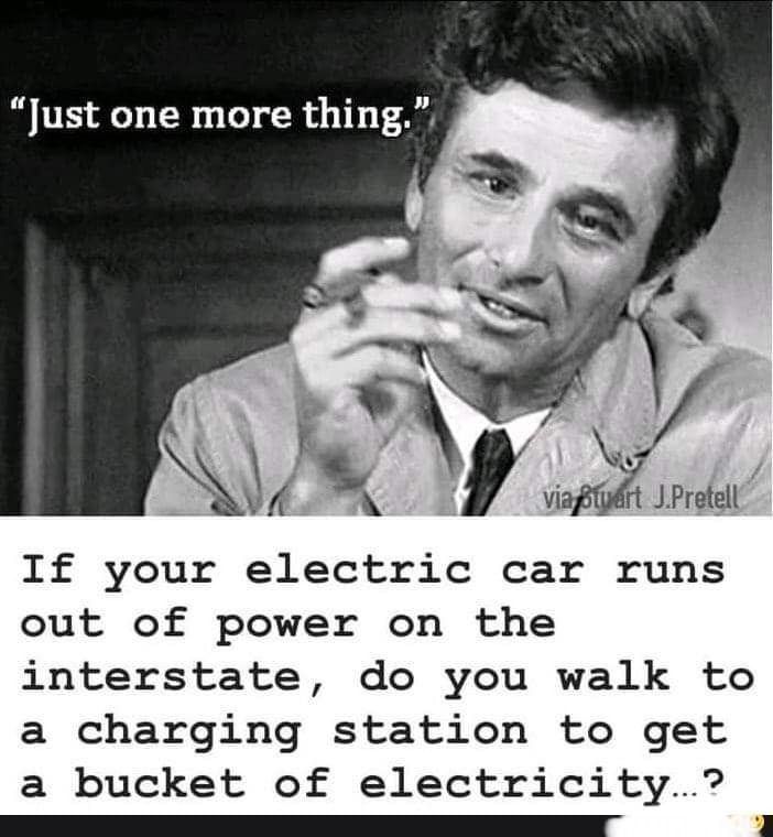 🙄 I mean…  

🤷🏻‍♀️ … the question makes about as much sense as freakin electric cars do! 

#UseYourHead