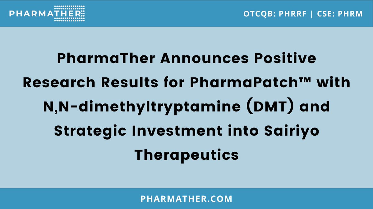 PharmaTher Announces Positive Research Results for PharmaPatch™ with N,N-dimethyltryptamine (DMT) and Strategic Investment into Sairiyo Therapeutics Press release: pharmather.com/news/pharmathe… $PHRRF $PHRM
