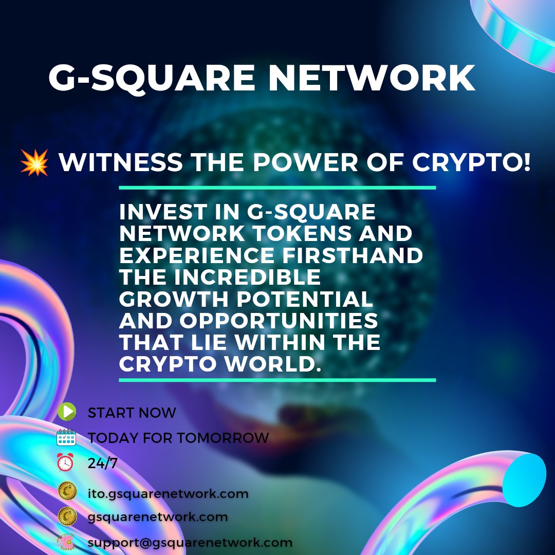 GSquare_Network's tweet photo. 💥 Witness the power of crypto! 

Invest in G-Square Network tokens and experience firsthand the incredible growth potential and opportunities that lie within the crypto world. 
#PowerOfCrypto #GrowthPotential #gsn #gsquarenetwork #GsquareNetwork #investment #investinyourfuture https://t.co/3pyh81FOac