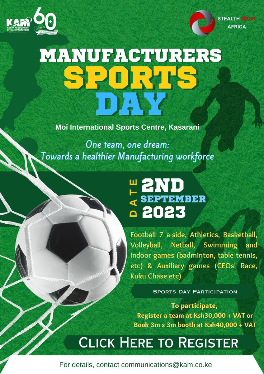 Are you a Kenyan manufacturer? 

We invite you to join us at Moi International Sports Centre, Kasarani on September 2nd, 2023, for the Manufacturers' Sports Day. This event provides a chance for you to connect with fellow industry players, build relationships, and display your