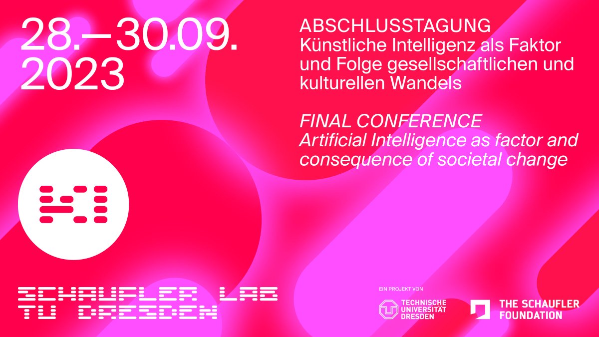 LabSchaufler's tweet photo. #SaveTheDate: Vom 28.–30.9. findet unsere Abschlusstagung zum Thema "KI als Faktor & Folge gesellschaftlichen & kulturellen Wandels" statt. Sie ist in Präsenz und die Teilnahme ist kostenlos. Wir freuen uns über zahlreiche Anmeldungen per E-Mail. #gswtud https://t.co/Kexdhk2kNn https://t.co/pOZnpGTwy4