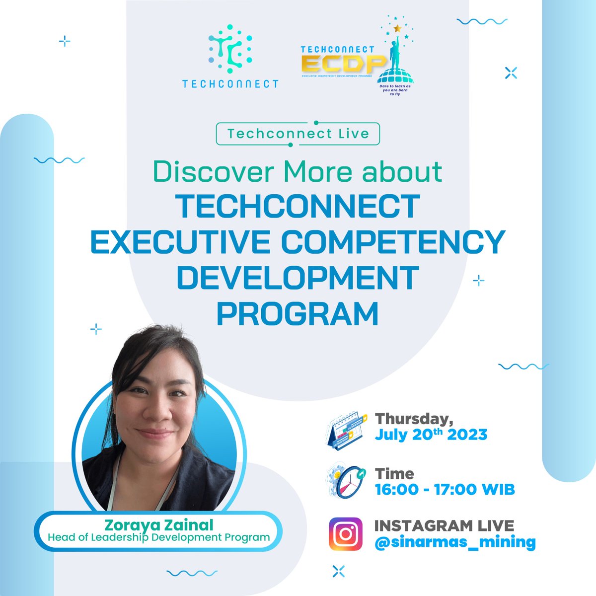 Techconnectid's tweet image. TechConnect Live is here again to present what TechConnect has to offer! This time, learn about TechConnect&apos;s ECDP (Executive Competency Development Program) as we go live with Zoraya Zainal, Head of Leadership Development Program. 
#TechConnect #TechConnectLive #ECDP