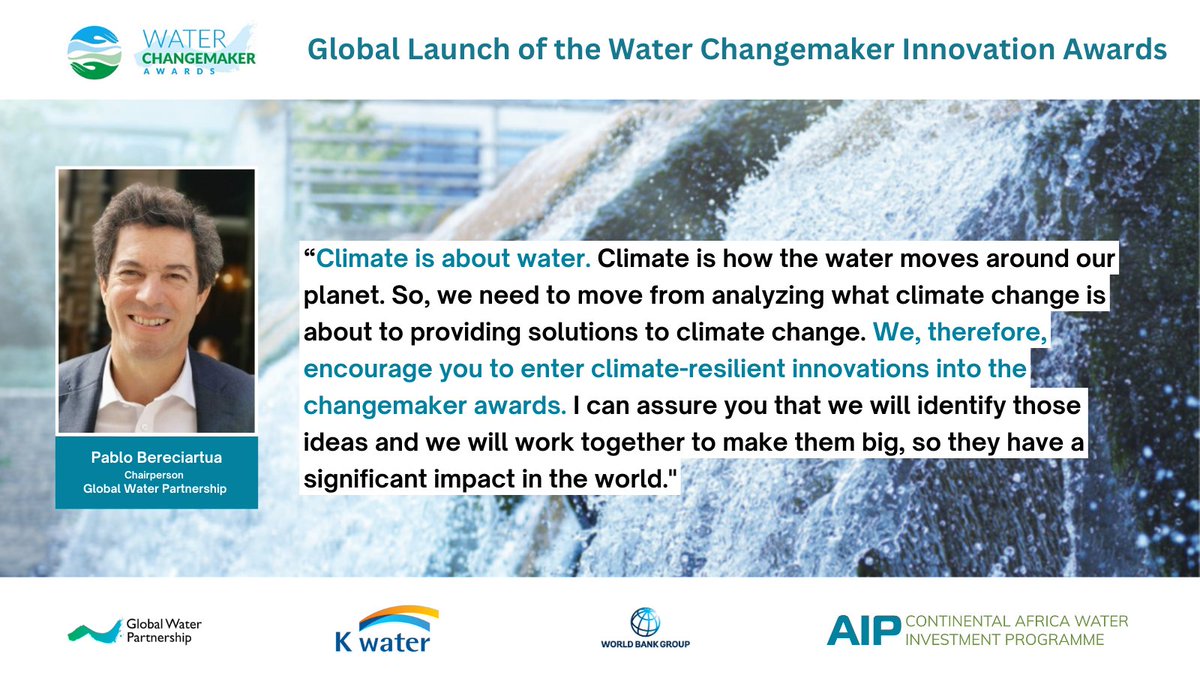 GWPSAF's tweet photo. Pablo Bereciartua, Global Water Partnership Chairperson urges those with #climate #resilient #innovations that would contribute to solving water challenges to submit entries in #waterchangemakerinnovationawards

Link here for more: https://t.co/uGWDOJRYka https://t.co/lvLNsm5YdR