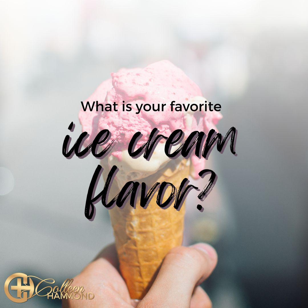 What is your favorite ice cream flavor?

Surveys say the Vanilla is the most popular followed by chocolate then Cookies 'n Cream. What's yours?

#favoriteicecream #icecreamflavor #MillionaireMentor #BusinessCoach #CoffeeWithColleen