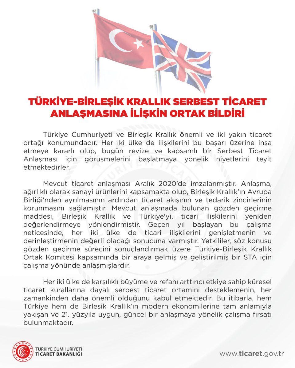 Türkiye ve Birleşik Krallık, güncel ve kapsamlı bir Serbest Ticaret Anlaşması akdedilmesine yönelik müzakerelere başlama niyetlerini bugün bu Ortak Açıklama ile teyit etmektedir.

STA’mızı güncelleyerek, mal ve hizmet ihracatçılarımız için ilave pazar fırsatları sağlamayı