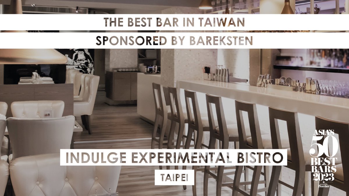 50BestBars's tweet photo. Aki Wang’s bar, Indulge Experimental Bistro in #Taipei, which recently celebrated its 10-year anniversary, is crowned The Best Bar in Taiwan, sponsored by Bareksten! #Asias50BestBars #Bareksten https://t.co/JdBt9WnKhB