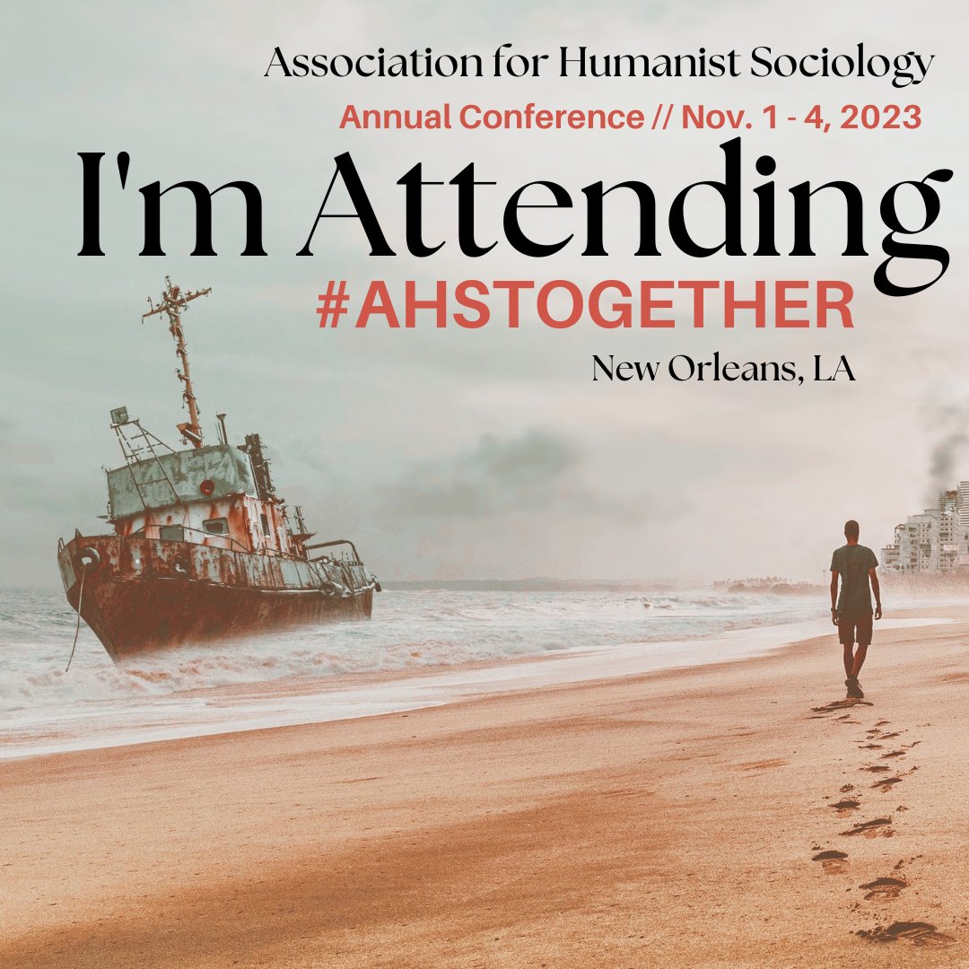 I'm hosting the @AHSsoci meetings in New Orleans this Fall. I hope you'll join us! Learn more at humanist-sociology.org/annual-meeting… #ahstogether #sociology #publicsociology
