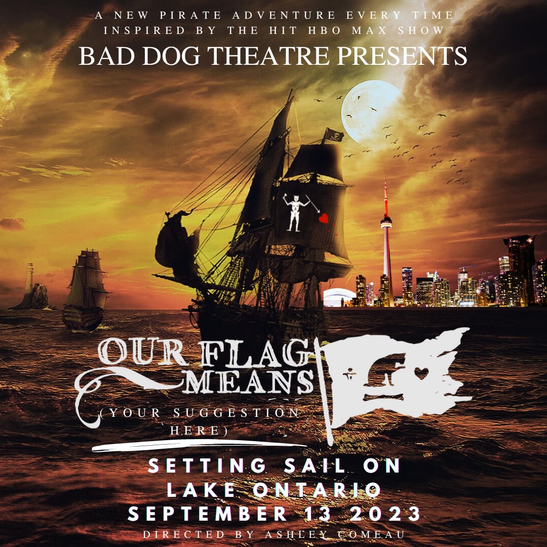 BadDogTheatre's tweet image. Get ready to be transported to the Golden Age of Piracy with Our Flag Means [Blank] - an unscripted Pirate Adventure, brought to you by the award-winning Bad Dog Theatre Company! 

Get your tickets here: eventbrite.ca/e/our-flag-mea…

For more info: baddogtheatre.com/ourflagmeansbl…