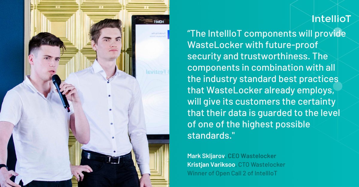 “The #IntellIoT components in combination with all the industry standard best practices that #WasteLocker already employs, will give our #customers the certainty that their data is guarded to the level of one of the highest possible #standards."

#quote #OpenCall #Winner #IoT