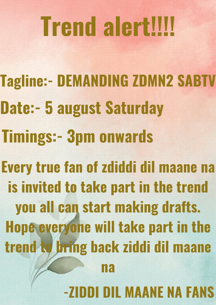 ZiddiFans25212's tweet photo. TREND ALERT!!!!!!!!!!!!! 
Tagline:- DEMANDING ZDMN2 SABTV 
Date:- 5 August
 Time:- 3pm onwards Please participate in this trend and make it successful  #zdmn #ziddidilmaanena https://t.co/deLMjTjUr1