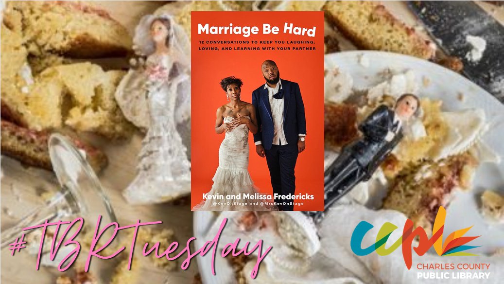 Today's #TBRTuesday is from Karen, CCPL's Peer Outreach Coordinator! She's selected 'Marriage Be Hard' by @KevOnStage and @MrsKevOnStage! This candid book will help you navigate the highs and lows of marriage through the eyes of a couple that's seen it all! What's YOUR next read?