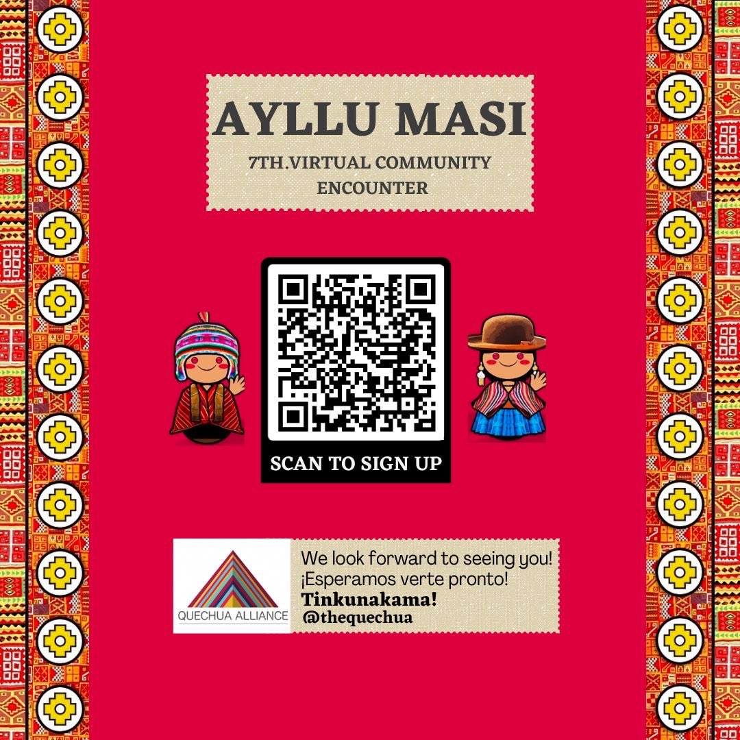 🏔️🌟 Andean community! Join us for the 7th. ‘Ayllu Masi’ virtual !
🗓️ Save the date: Friday, August 25th,  2023.
Register for free: follow the QR code or link: bit.ly/44wSm5a 🎉🌟🏔