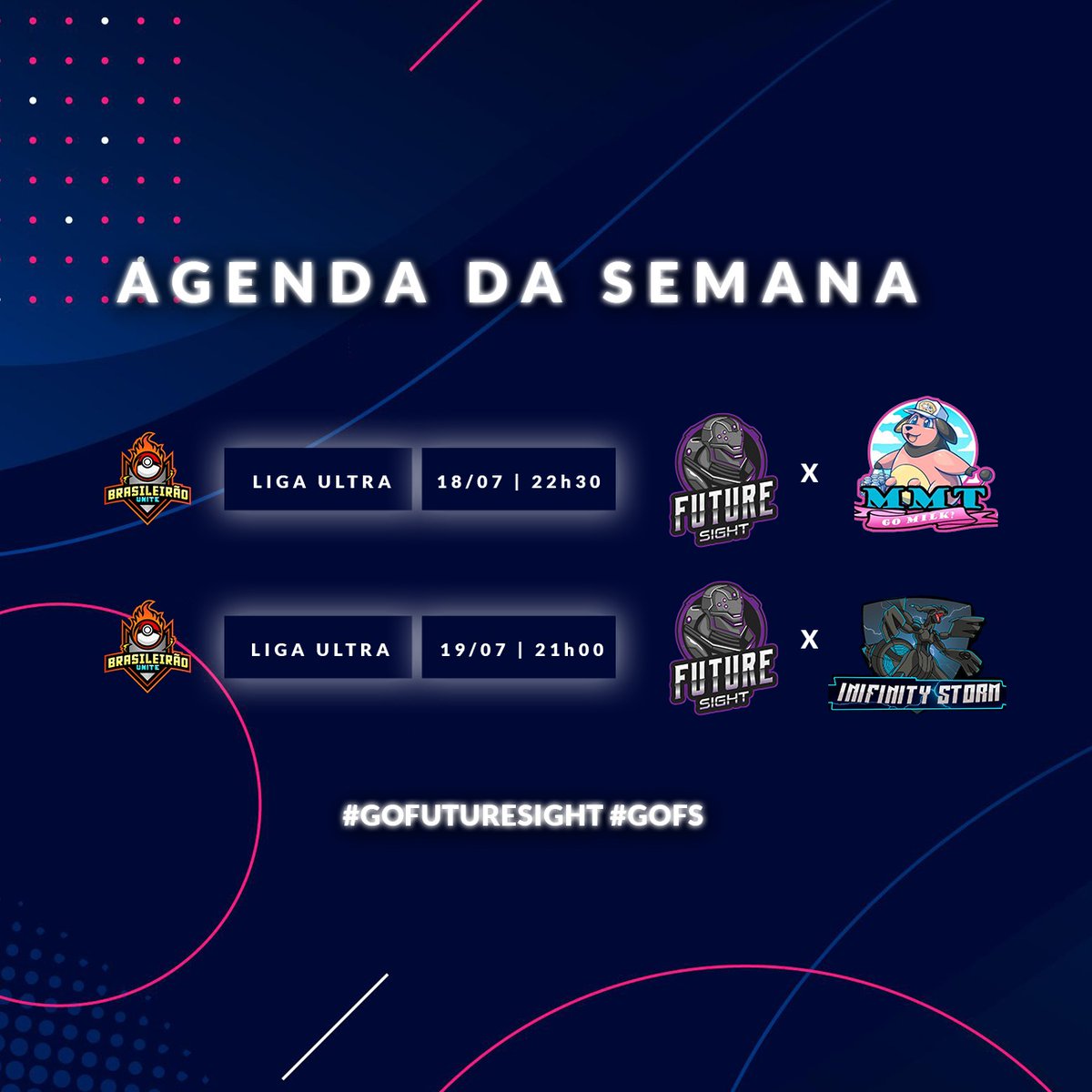 [AGENDA DA SEMANA]

Chegamos aos últimos jogos da Liga Ultra no <a href="/BrUniteOFC/">Brasileirão Unite</a> e vamos pro tudo ou nada com essas equipes incríveis

18/07 - 22:30 - vs <a href="/LosMamaTores/">Los MamaTores</a> 
19/07 - 21:30 - vs <a href="/InfinityStormUN/">Infinity Storm⚡🌩️</a> 

Bora pra cima, rumo ao FUTURO!

#GoFS
#GoFutureSight
#PokemonUNITE 
#Pokemon