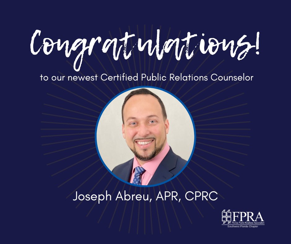 SWFL_FPRA's tweet photo. Please join us in congratulating Joseph Abreu, APR, CPRC, for earning his professional certification in public relations and receiving the designation of Certified Public Relations Counselor (CPRC). 🎉

#congratulations #fpraswfl https://t.co/76TCENREL3