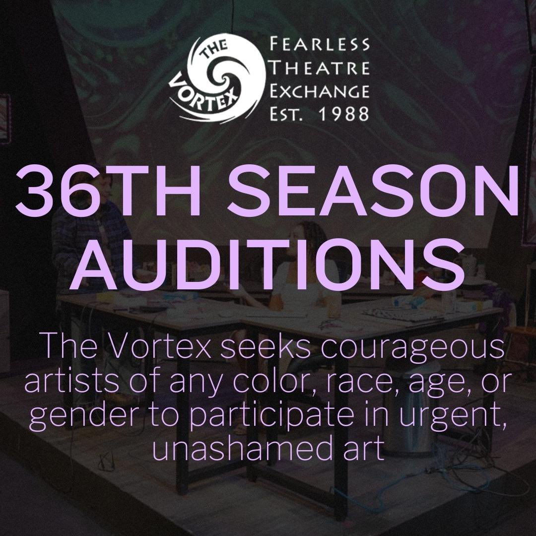 📣 Calling Austin Artists! ✨

🌀 The VORTEX announces open-call auditions seeking courageous artists of any color, race, age, or gender to participate in urgent, unashamed art. 

vortexrep.org/36-auditions?u…