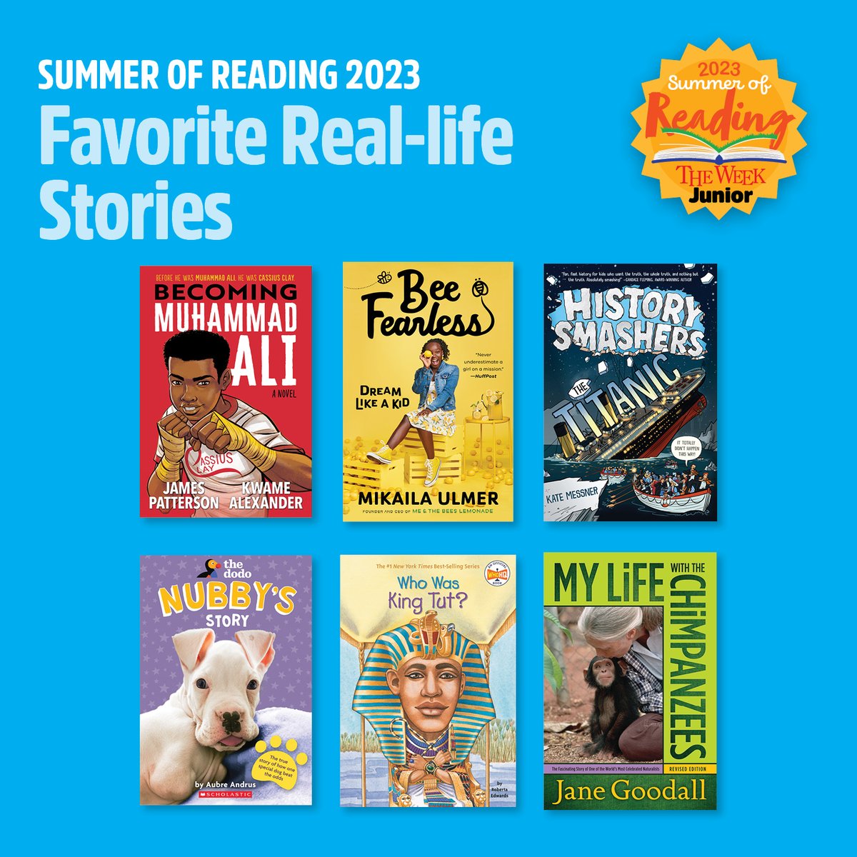We asked kids across the country to tell us which books they love the most! These are their favorite real-life stories. 😎📚 #SummerOfReading

@JP_Books @kwamealexander @MikailasBee @KateMessner @MattHTaylor @janegoodallinst @aubreandrus @randomhousekids @penguinkids @Scholastic