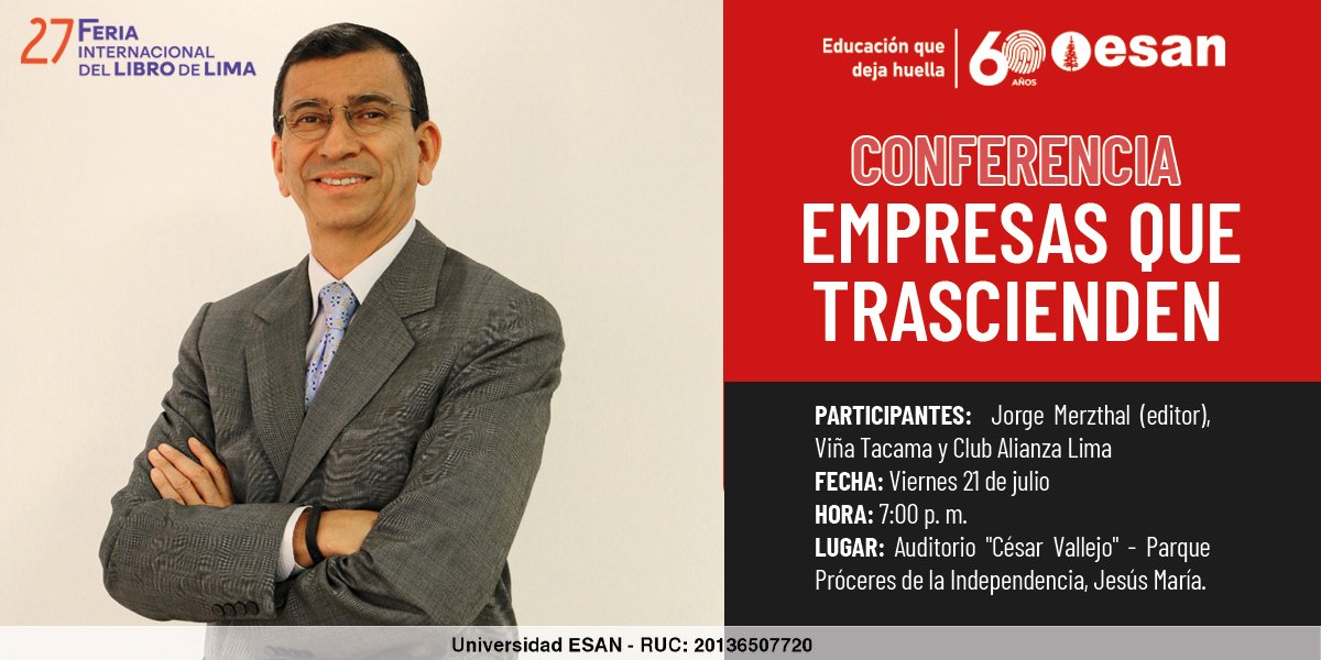 universidadesan's tweet photo. Te invitamos a participar en la conferencia "Empresas que trascienden", que se llevará a cabo durante la Feria Internacional del Libro de Lima (FIL) 📚. El evento se realizará el viernes 21 de julio a las 7:00 p.m. en el Auditorio César Vallejo. https://t.co/kGNDNBlIUL