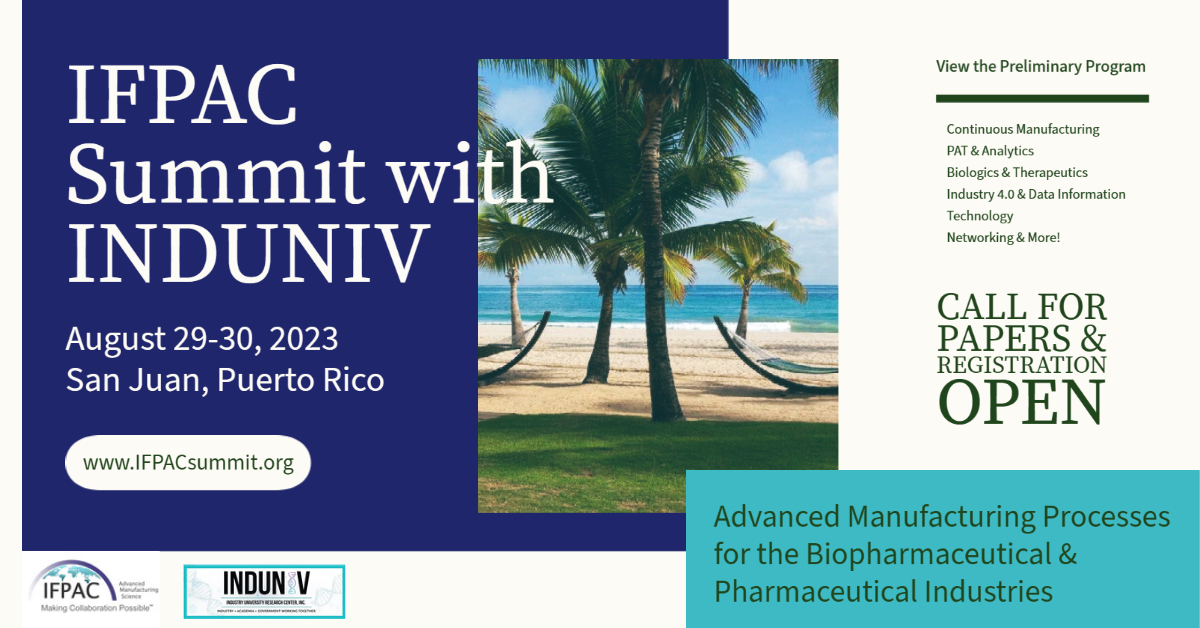 Join your colleagues for networking &amp; in-depth discussions to improve your manufacturing processes at the IFPAC Summit with INDUNIV, August 29-30, 2023 in San Juan (Carolina), Puerto Rico. Learn More &amp; Register at IFPACsummit.org. #IFPACglobal