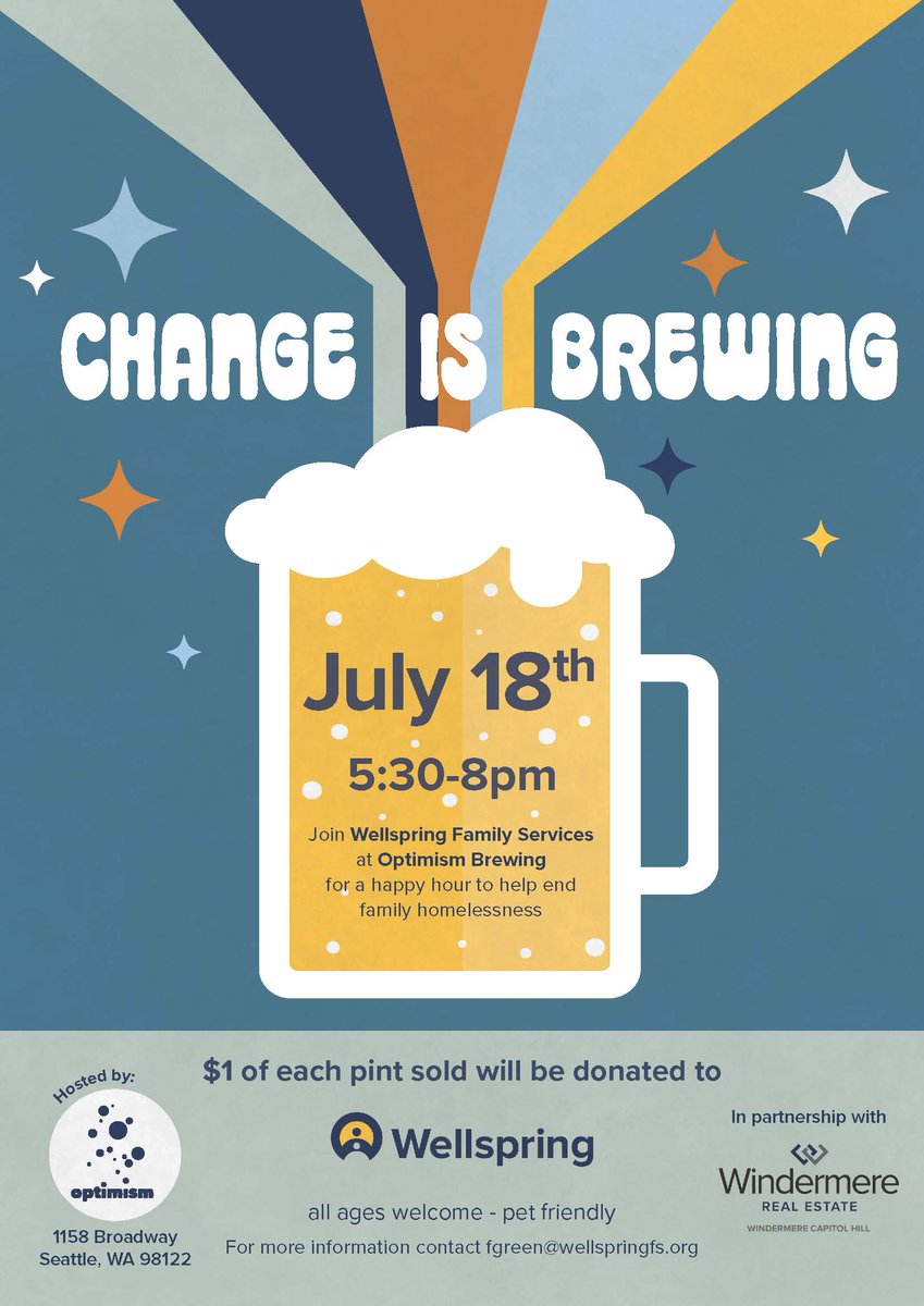🍺 Happening Tonight! Join us for Change is Brewing, at Optimism Brewing! Optimism will donate $1 from each pint to Wellspring Family Services, and Windermere Capitol Hill will match donations up to $2,000. This is a family and pet-friendly event. 

#ChangeIsBrewing #WellspringFS